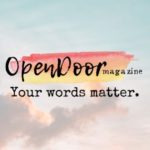 OpenDoor Magazine. Your words matter.