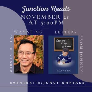 Event poster for Wayne Ng's reading and interview with Junction Reads Nov 21, 2021