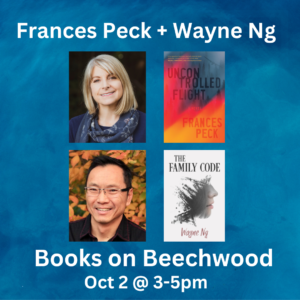 Poster for Books on Beechwood double book signing event featuring UNCONTROLLED FLIGHT by Frances Peck and THE FAMILY CODE by and Wayne Ng on Oct 2, 2023 from 3-5pm. Ottawa