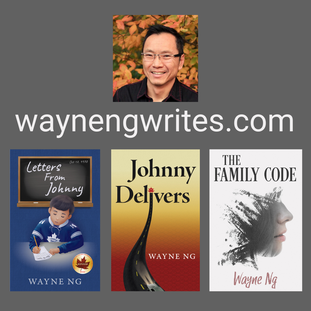 Photo of Wayne Ng and 3 book covers: Letters from Johnny, Johnny Delivers and The Family Code. waynengwrites.com