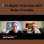 Screenshot of Wayne Ng and Brian Crombie. In-depth Interview on Brian Crombie podcast about JOHNNY DELIVERS