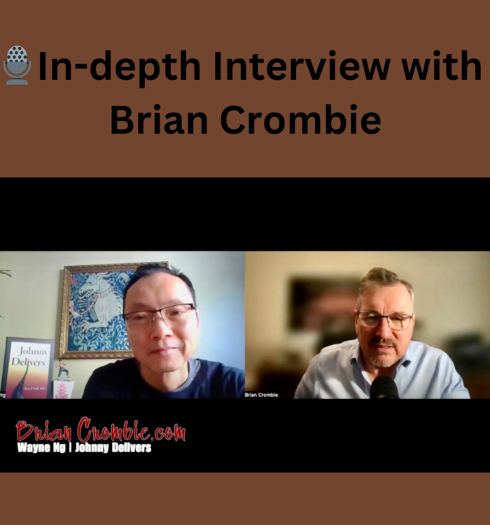 Screenshot of Wayne Ng and Brian Crombie. In-depth Interview on Brian Crombie podcast about JOHNNY DELIVERS