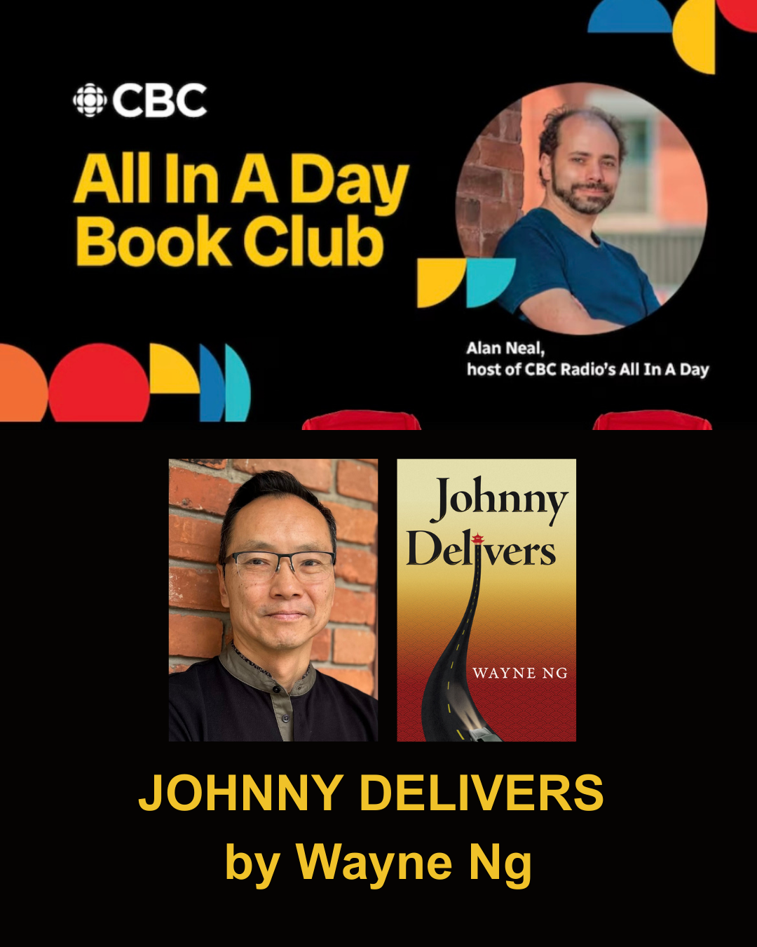 CBC Ottawa's ALL IN A DAY BOOK CLUB, hosted by Alan Neal, has chosen JOHNNY DELIVERS by Wayne Ng as their September pick!