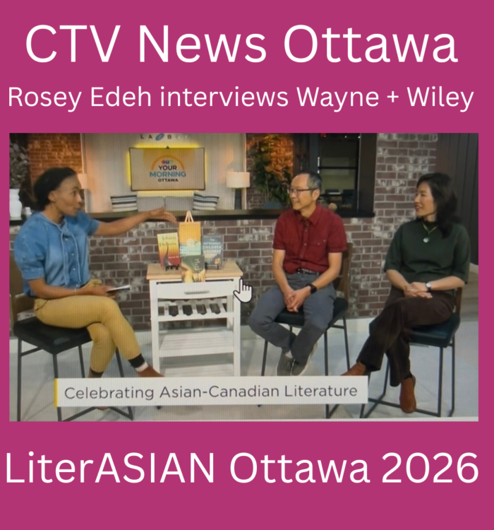 CTV News Ottawa — Rosey Edeh interviews Wayne Ng and Wiley Ho about LiterASIAN Ottawa 2026.